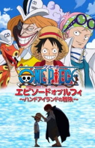One Piece: Episode of Luffy – Hand Island no Bouken One Piece: Episode of Luffy – Hand Island no Bouken