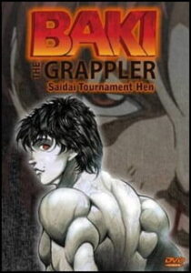 Grappler Baki: Saidai Tournament-hen Grappler Baki: Saidai Tournament-hen